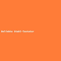 Beliebte Stahl-Tastatur