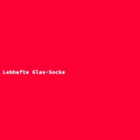 Lebhafte Glas-Socke