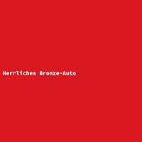 Herrliches Bronze-Auto