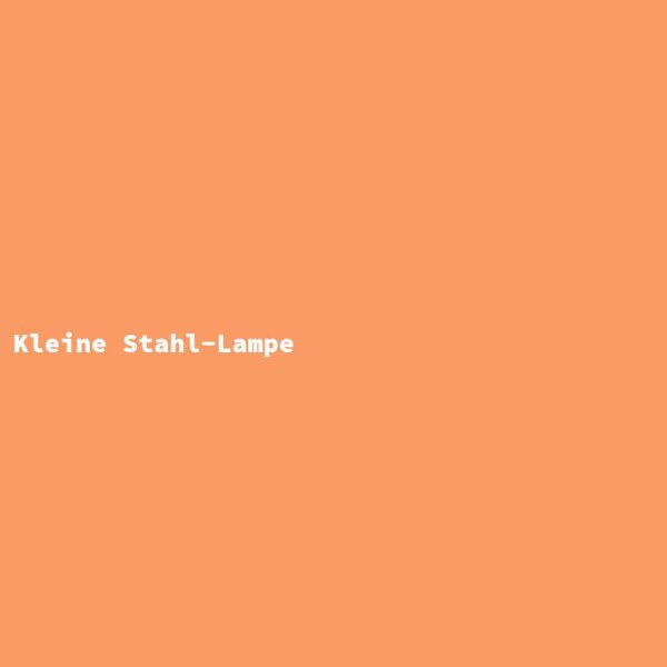 Kleine Stahl-Lampe