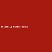 Rustikale Kupfer-Socke