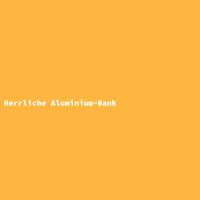 Herrliche Aluminium-Bank