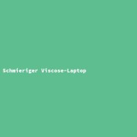 Schmieriger Viscose-Laptop