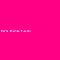 Harte Elastan-Flasche